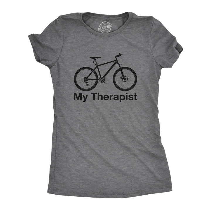 Funny Dark Heather Grey My Therapist Bicycle Womens T Shirt Nerdy Fitness Tee