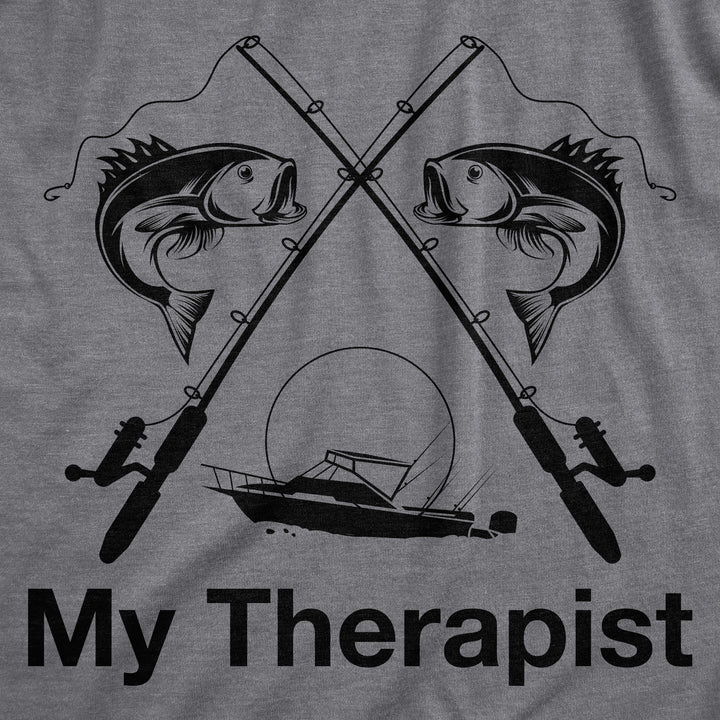 My Therapist Fishing Men's T Shirt