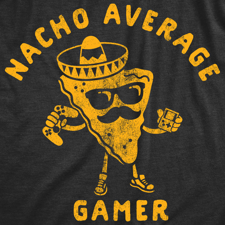 Nacho Average Gamer Men's T Shirt