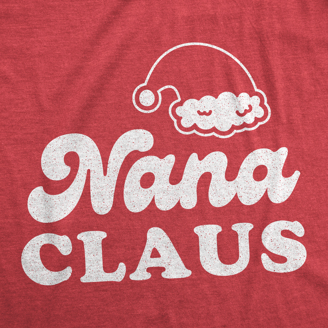 Nana Claus Women's T Shirt