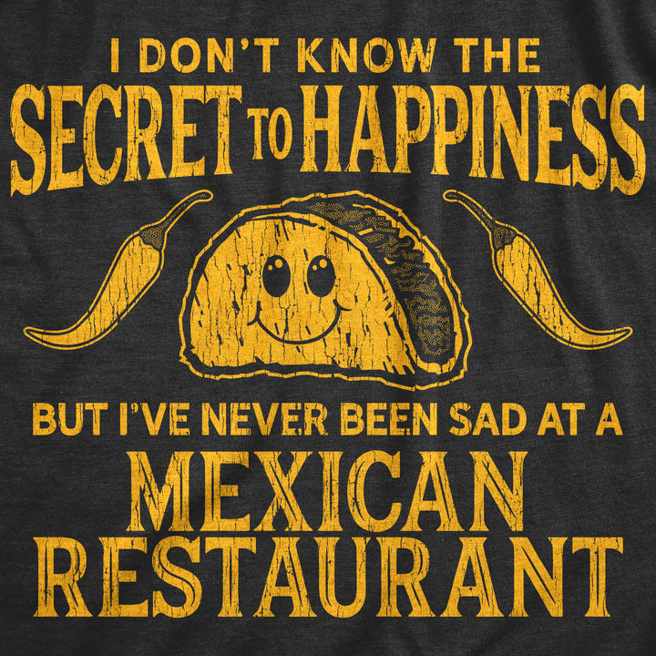 Sad At A Mexican Restaurant Men's T Shirt