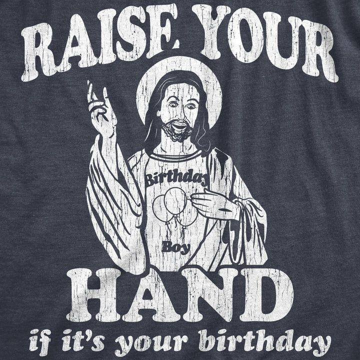 Raise Your Hand If It's Your Birthday Women's T Shirt