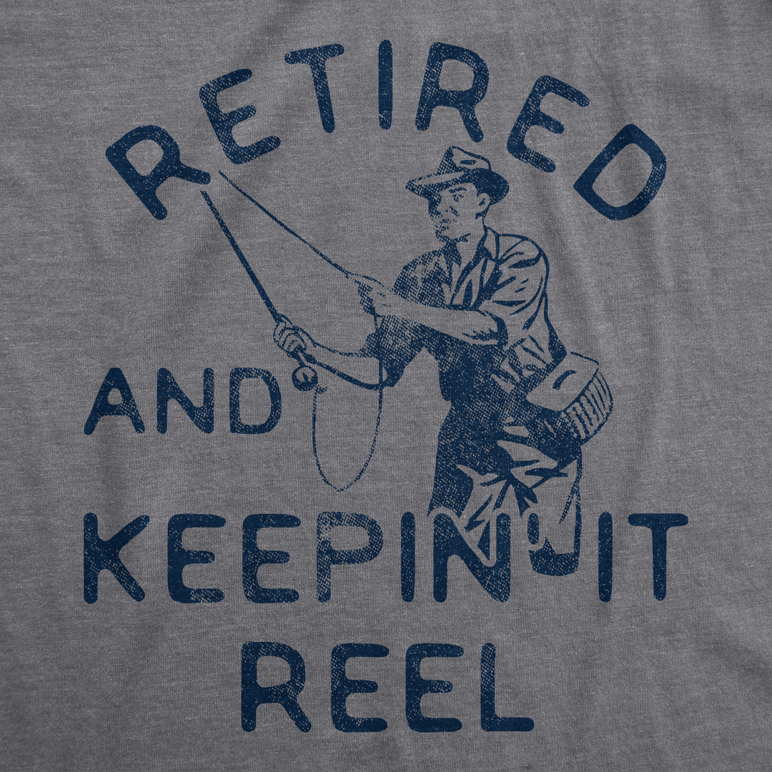 Retired And Keepin It Reel Men's T Shirt