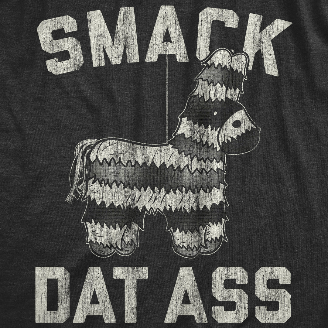 Smack Dat Ass Women's T Shirt