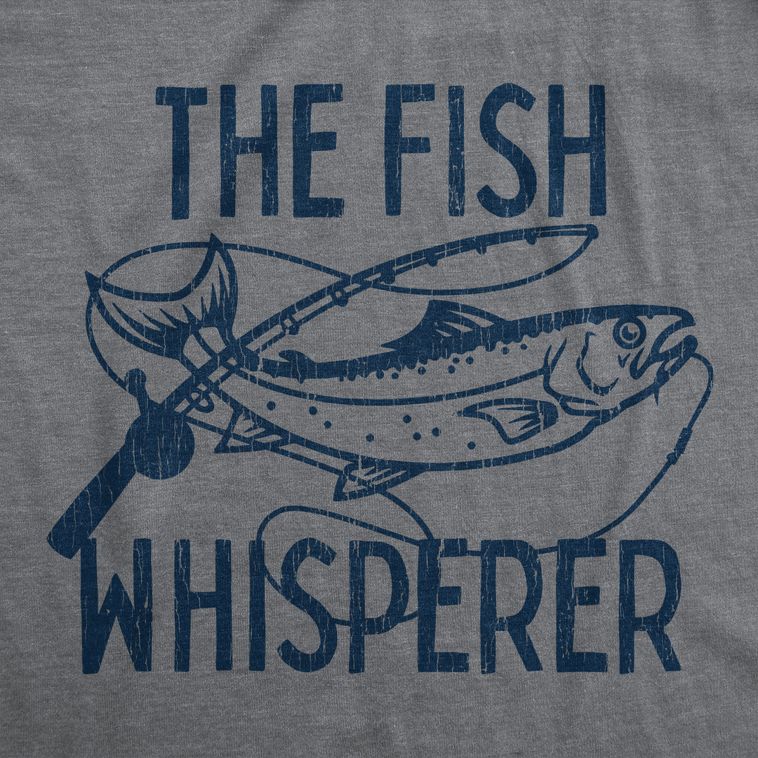 The Fish Whisperer Men's T Shirt