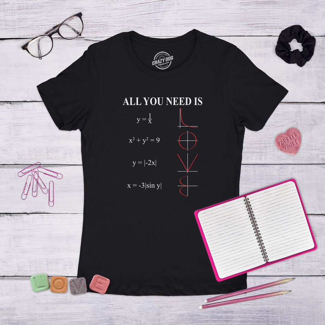 All You Need Is Love Women's T Shirt