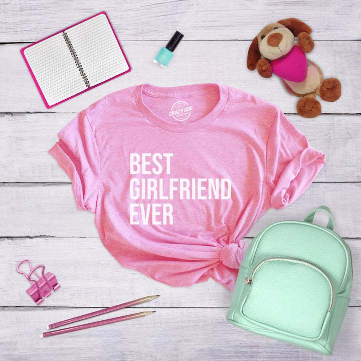 Best Girlfriend Ever Women's T Shirt