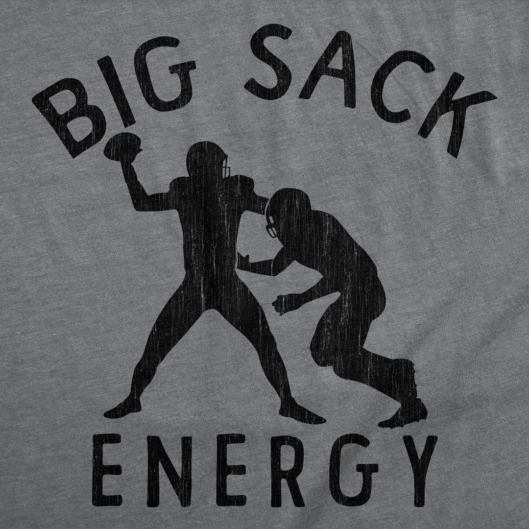 Big Sack Energy Men's T Shirt