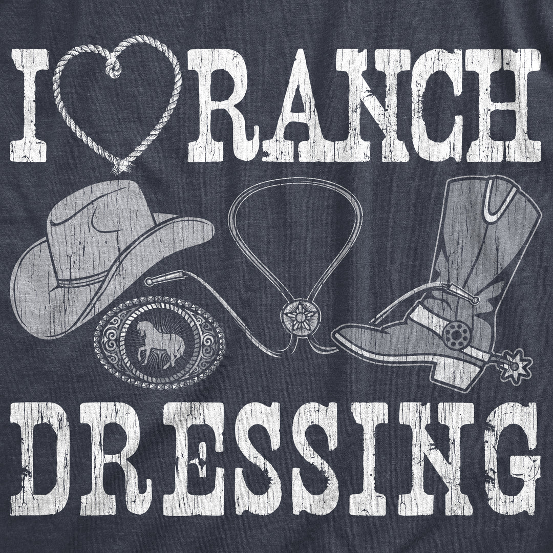 I Heart Ranch Dressing Women's T Shirt