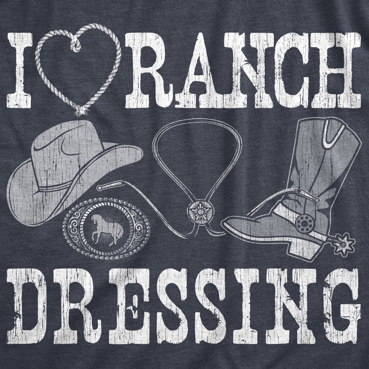 I Heart Ranch Dressing Women's T Shirt