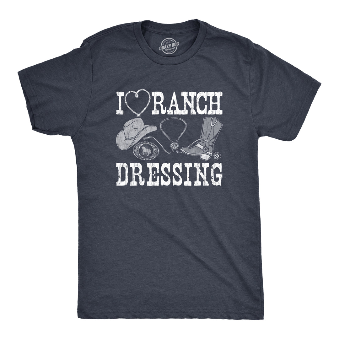 Funny Heather Navy - RANCH I Heart Ranch Dressing Mens T Shirt Nerdy Sarcastic Tee