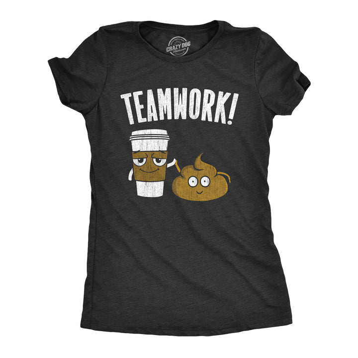 Funny Heather Black - TEAMWORK Teamwork Womens T Shirt Nerdy Toilet Coffee Tee