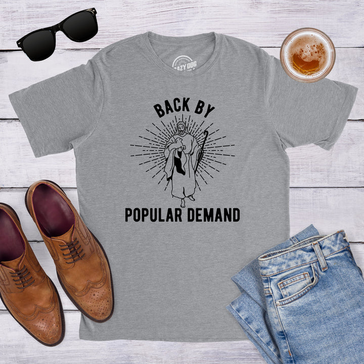 Back By Popular Demand Men's T Shirt