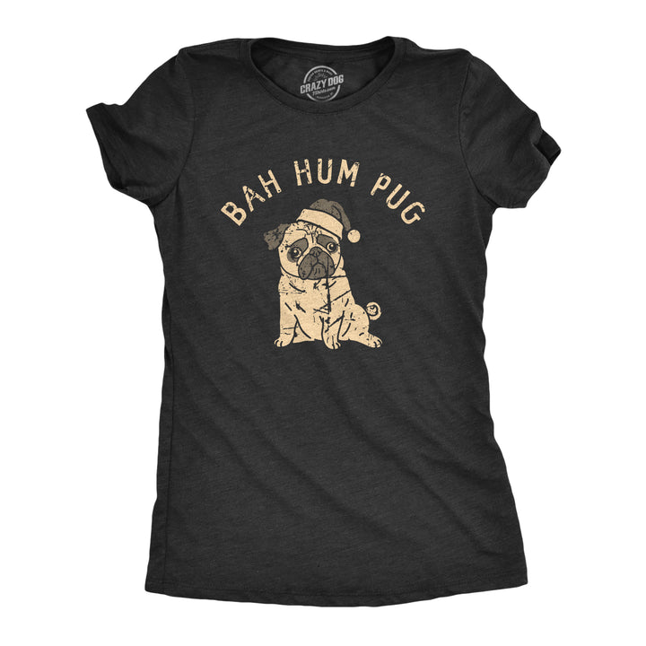 Funny Heather Black - PUG Bah Hum Pug Womens T Shirt Nerdy Christmas Dog Tee