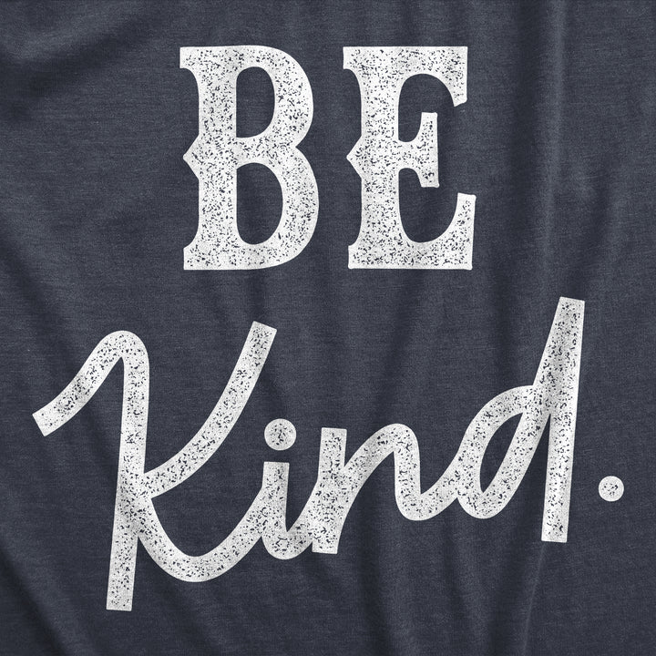 Be Kind Women's T Shirt