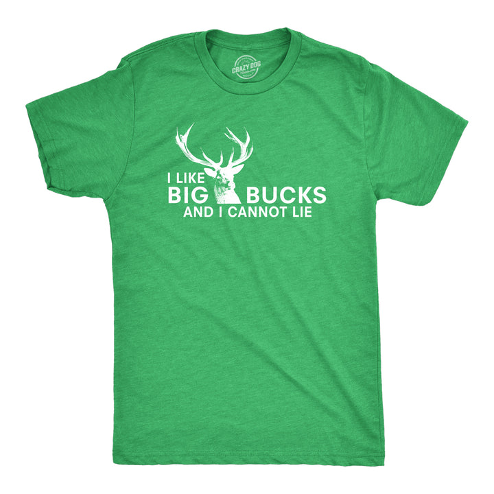 Funny Green I Like Big Bucks Mens T Shirt Nerdy Hunting Tee