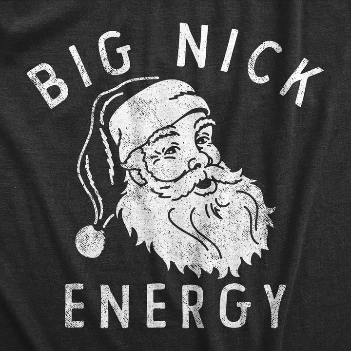 Big Nick Energy Men's T Shirt