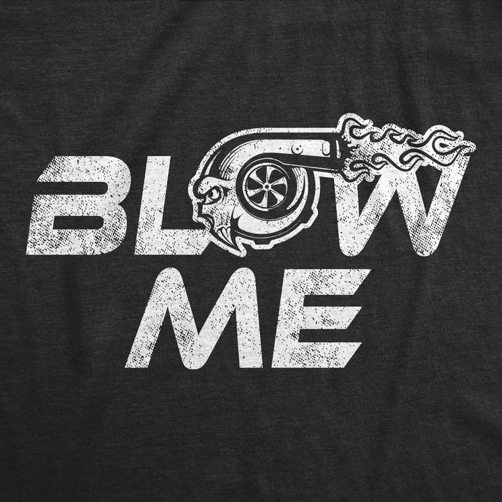 Blow Me Turbo Men's T Shirt