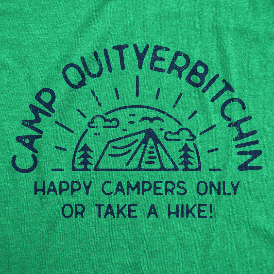 Camp Quityerbitchin Women's T Shirt