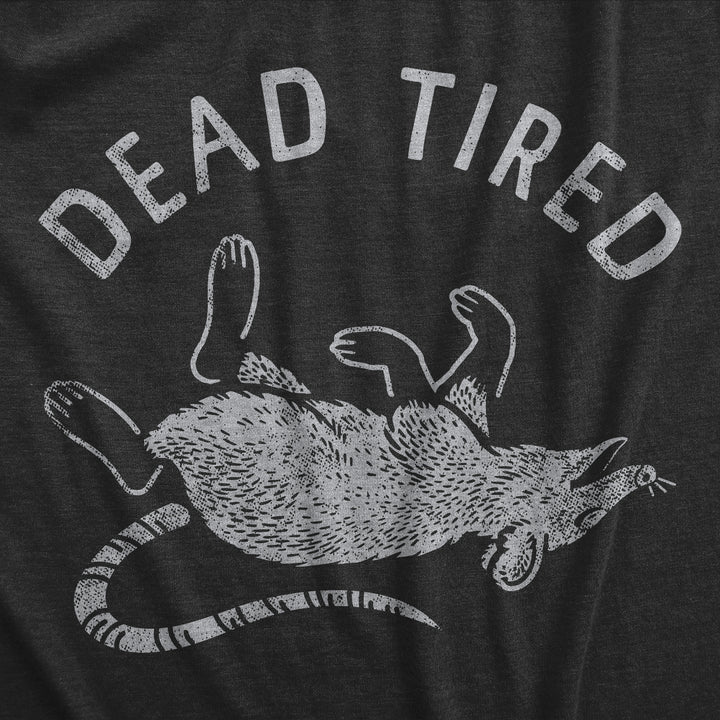 Dead Tired Women's T Shirt