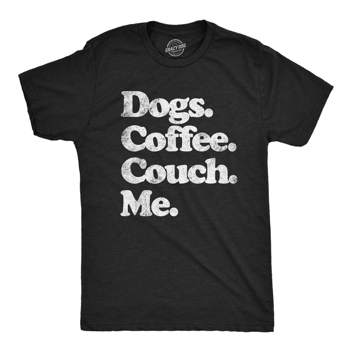 Funny Heather Black Dogs Coffee Couch Me Mens T Shirt Nerdy Dog Coffee Tee