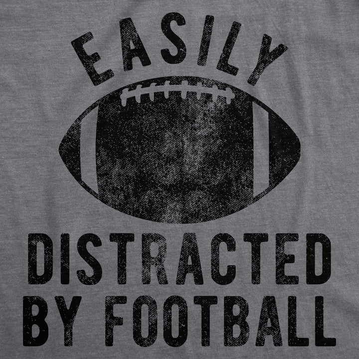 Easily Distracted By Football Men's T Shirt