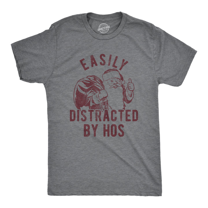 Funny Dark Heather Grey Easily Distracted By Hos Mens T Shirt Nerdy Christmas Sarcastic Tee