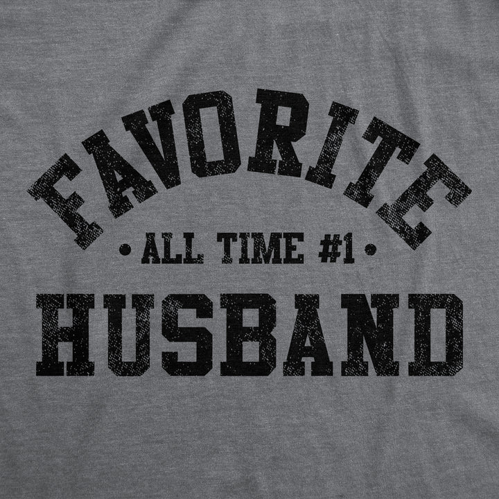 Favorite All Time Husband Men's T Shirt