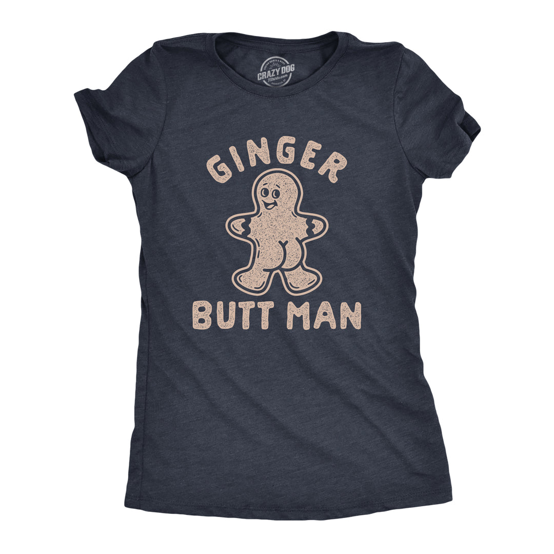 Funny Heather Navy Ginger Butt Man Womens T Shirt Nerdy Christmas Nerdy Tee