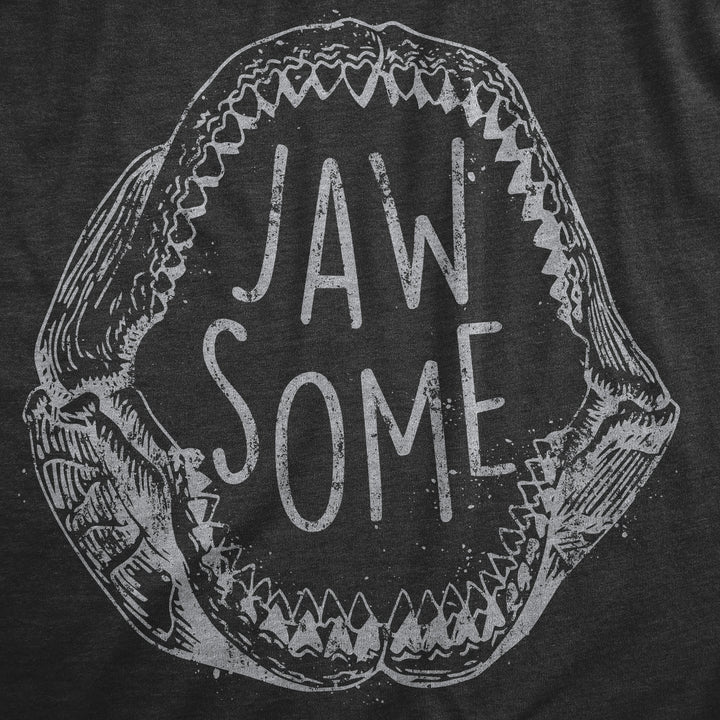 Jaw Some Women's T Shirt