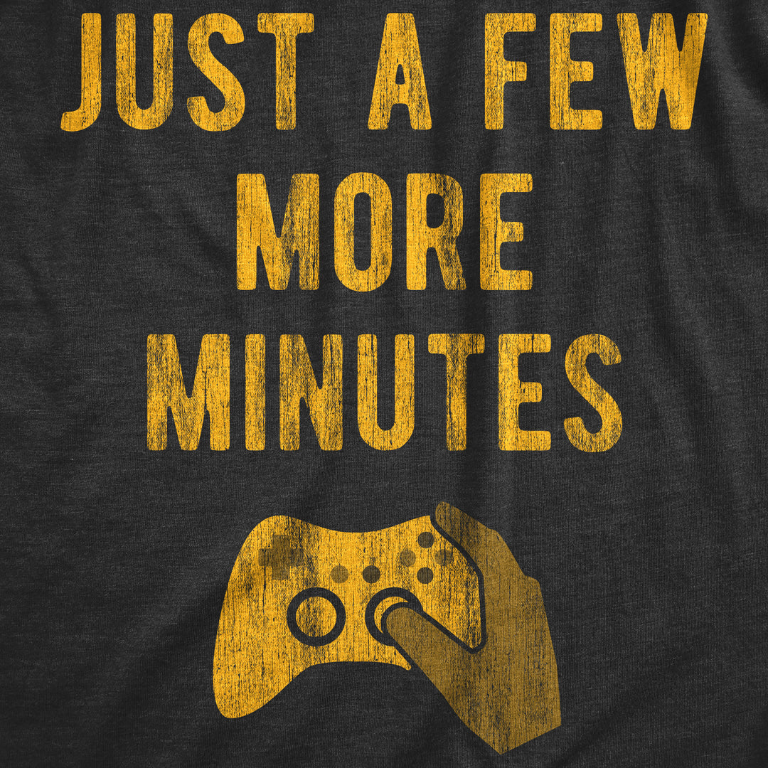 Just A Few More Minutes Women's T Shirt