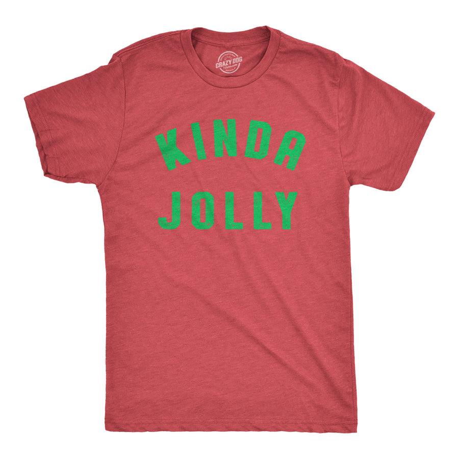 Funny Heather Red - JOLLY Kinda Jolly Mens T Shirt Nerdy Christmas Sarcastic Tee