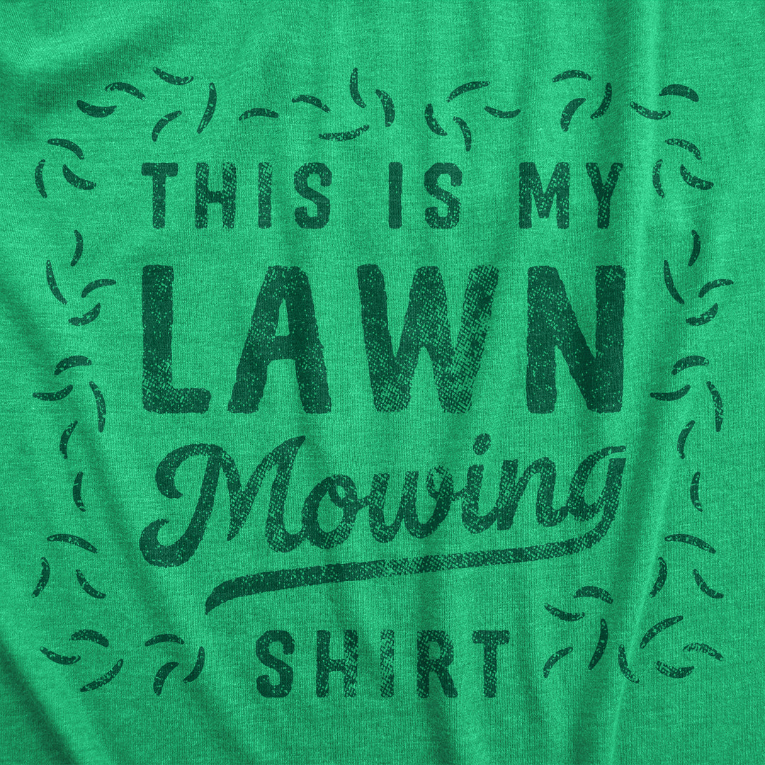 This Is My Lawn Mowing Shirt Men's T Shirt