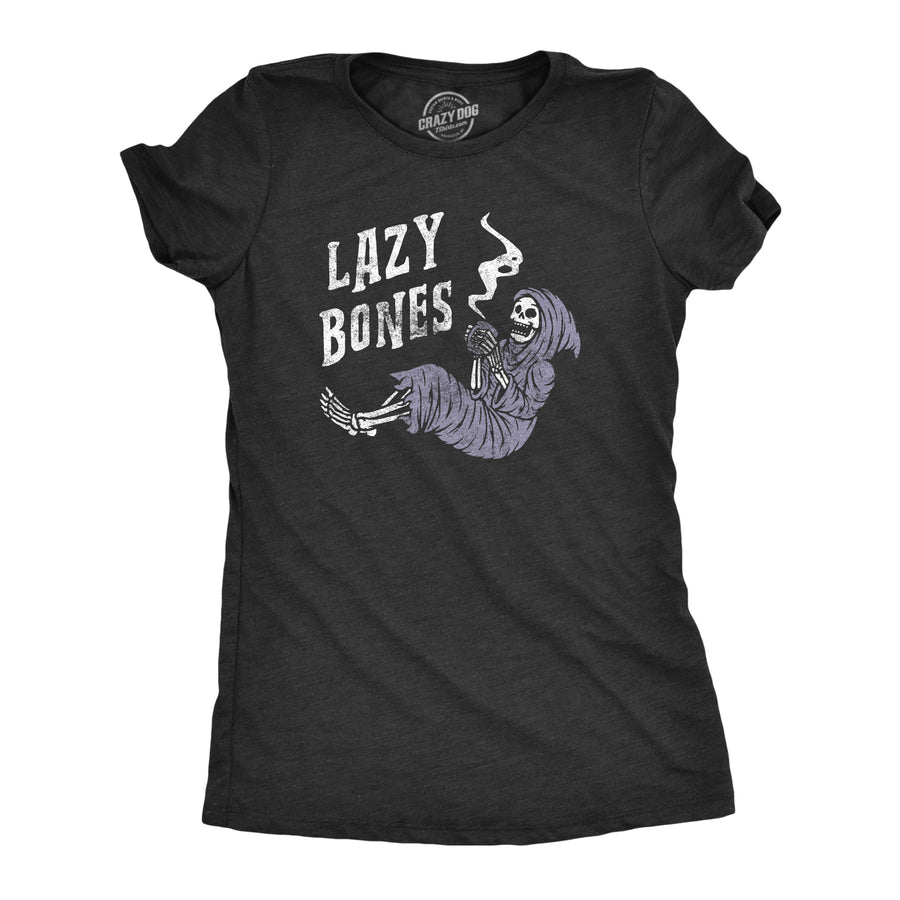 Funny Heather Black - BONES Lazy Bones Womens T Shirt Nerdy Halloween Sarcastic Tee