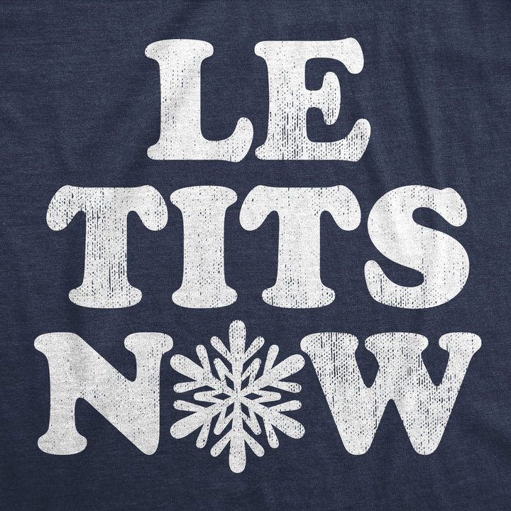 Le Tits Now Women's T Shirt