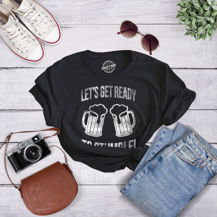 Lets Get Ready To Stumble Women's T Shirt