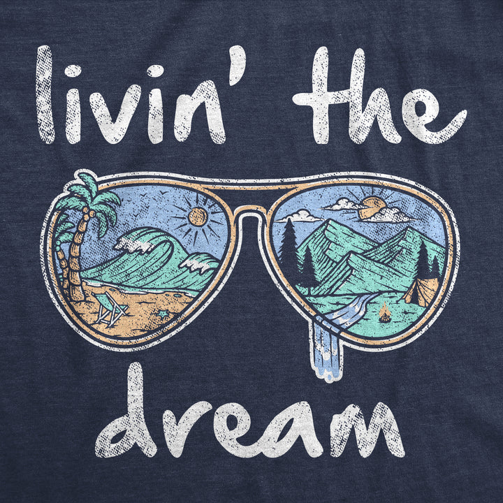 Livin' The Dream Women's T Shirt