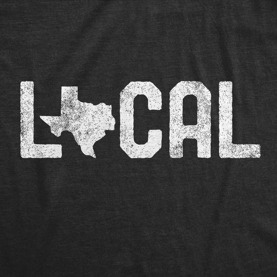 Texas Local Men's T Shirt