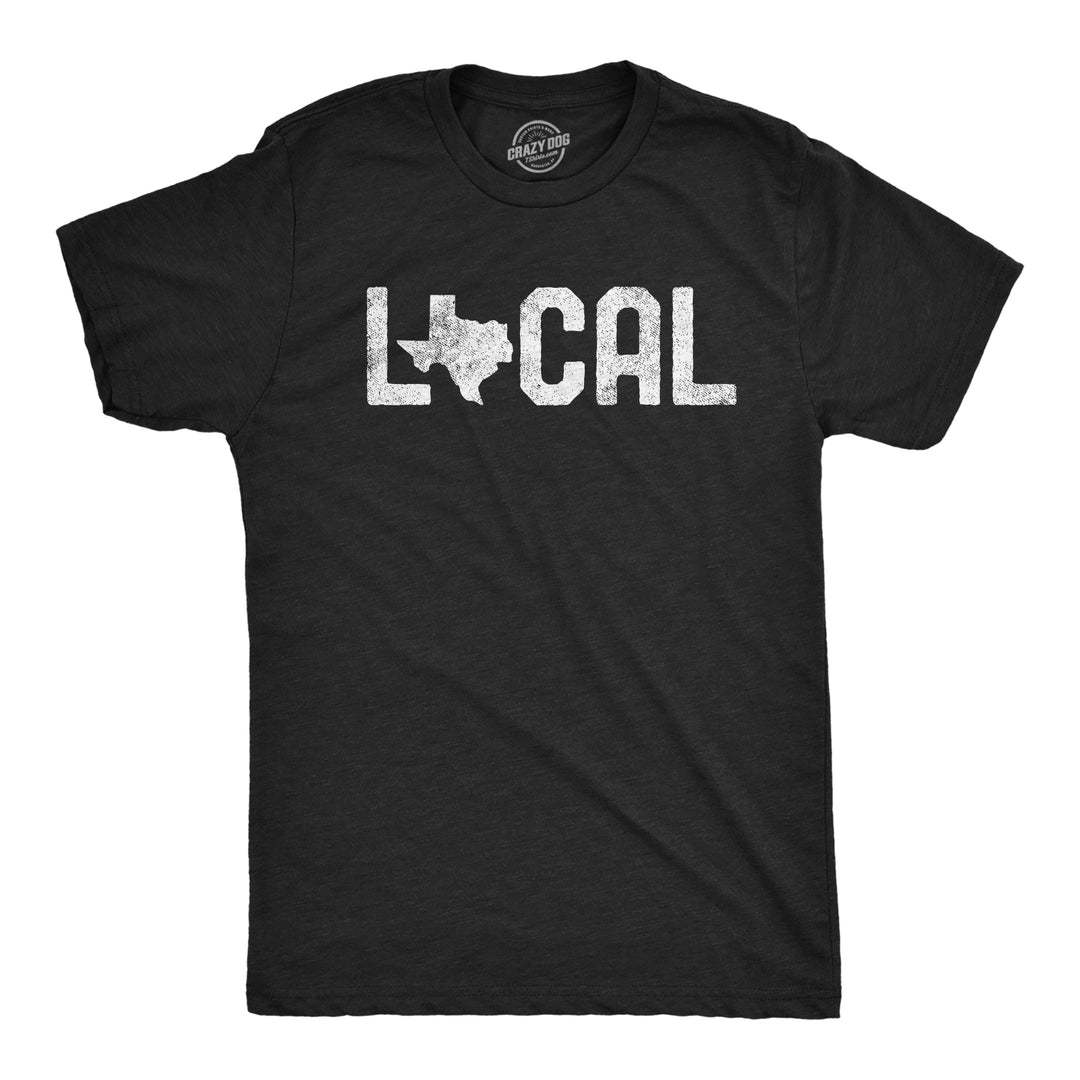 Funny Heather Black Texas Local Mens T Shirt Nerdy Sarcastic political Tee