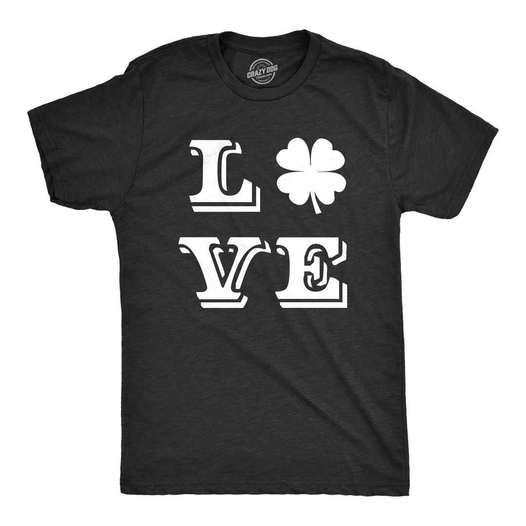 Funny Heather Black LOVE Lucky Clover Mens T Shirt Nerdy Saint Patrick's Day Retro Tee