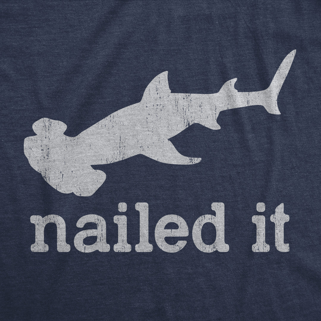 I Nailed It Men's T Shirt