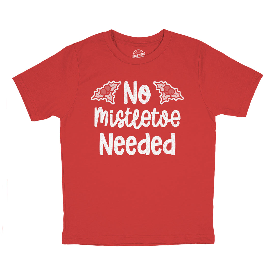 Funny Red No Mistletoe Needed Youth T Shirt Nerdy Christmas Tee