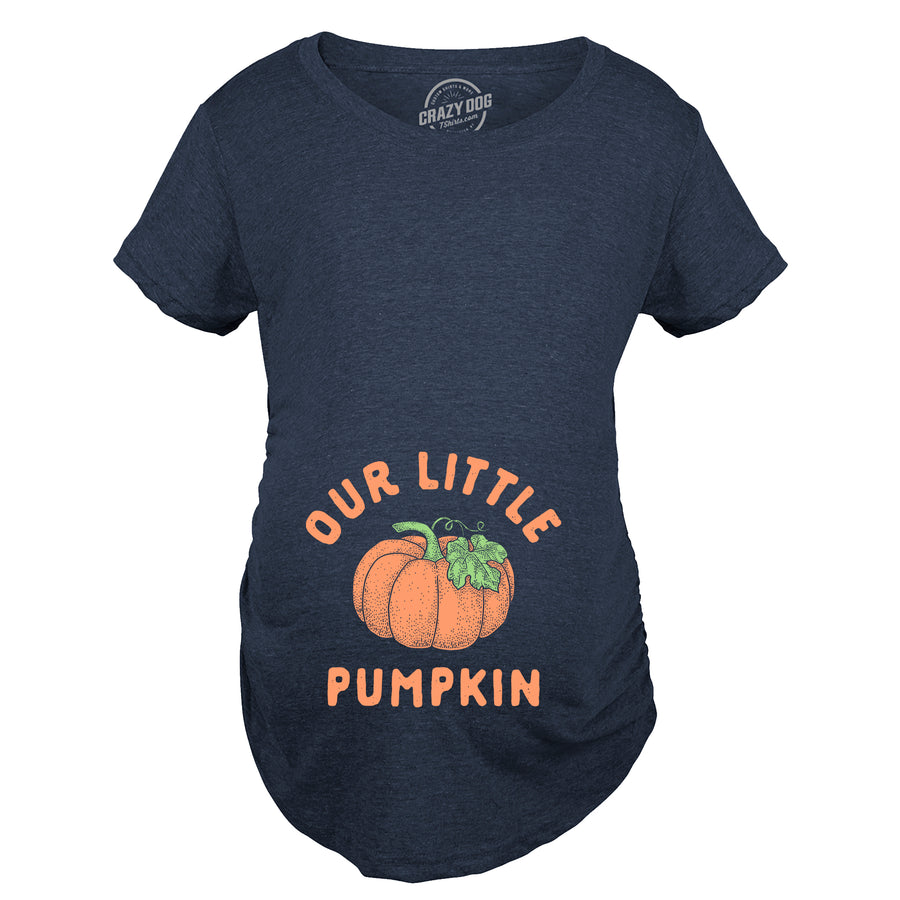 Funny Heather Navy - Our Pumpkin Our Little Pumpkin Maternity T Shirt Nerdy Halloween Tee