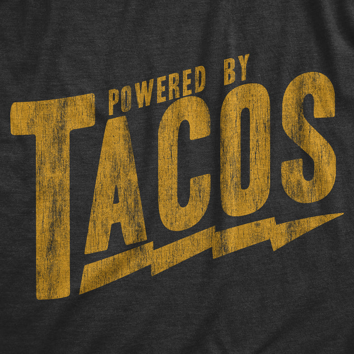 Powered By Tacos Men's T Shirt