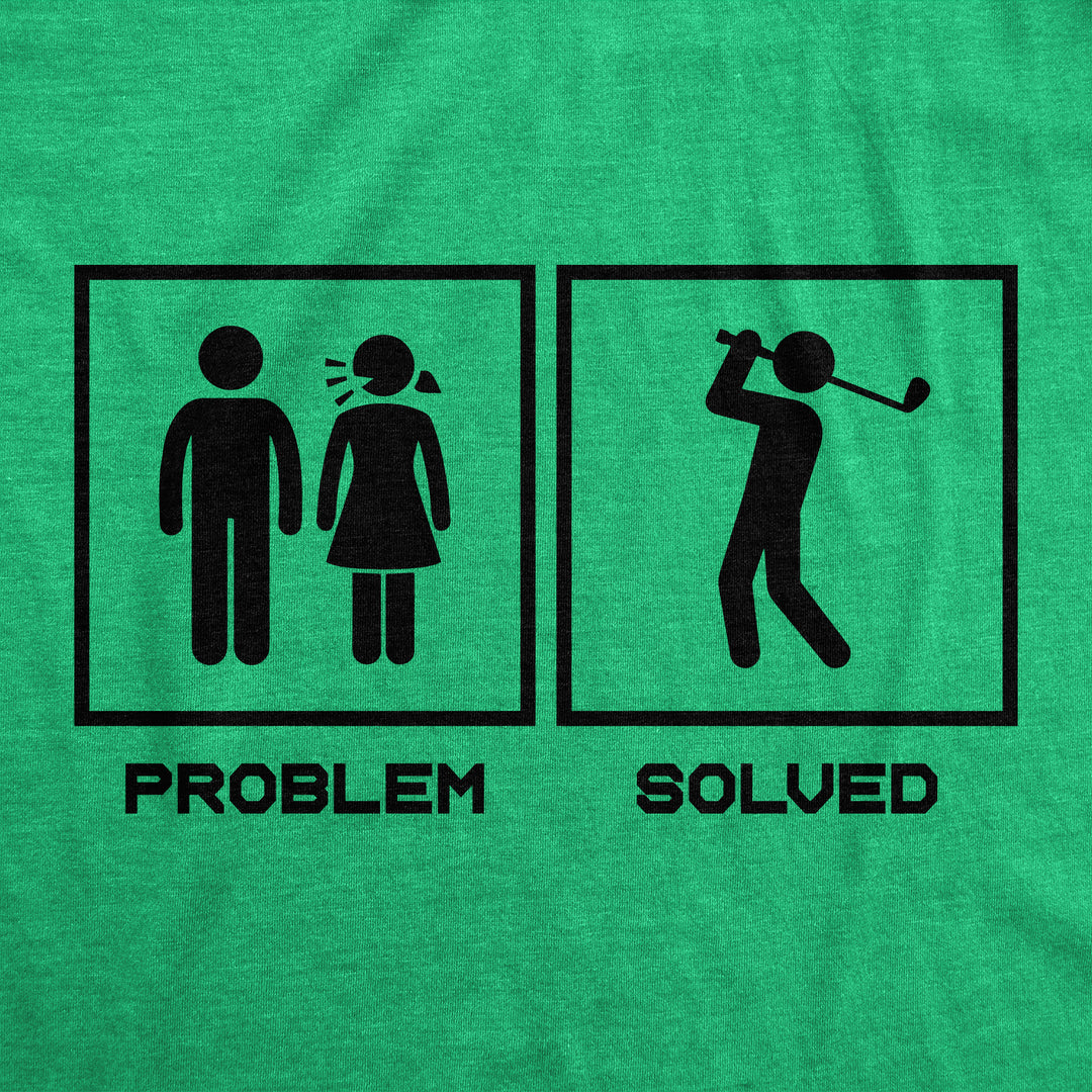 Problem Solved Men's T Shirt