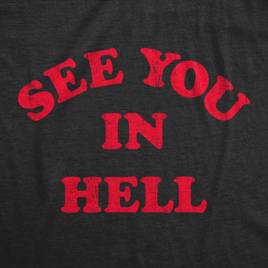 See You In Hell Men's T Shirt