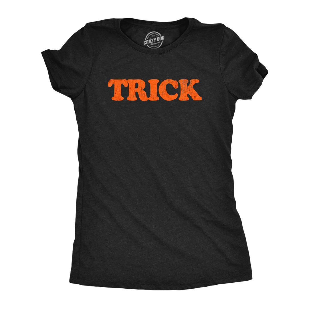 Funny Heather Black - Womens TRICK Trick or Treat Womens T Shirt Nerdy Halloween Tee