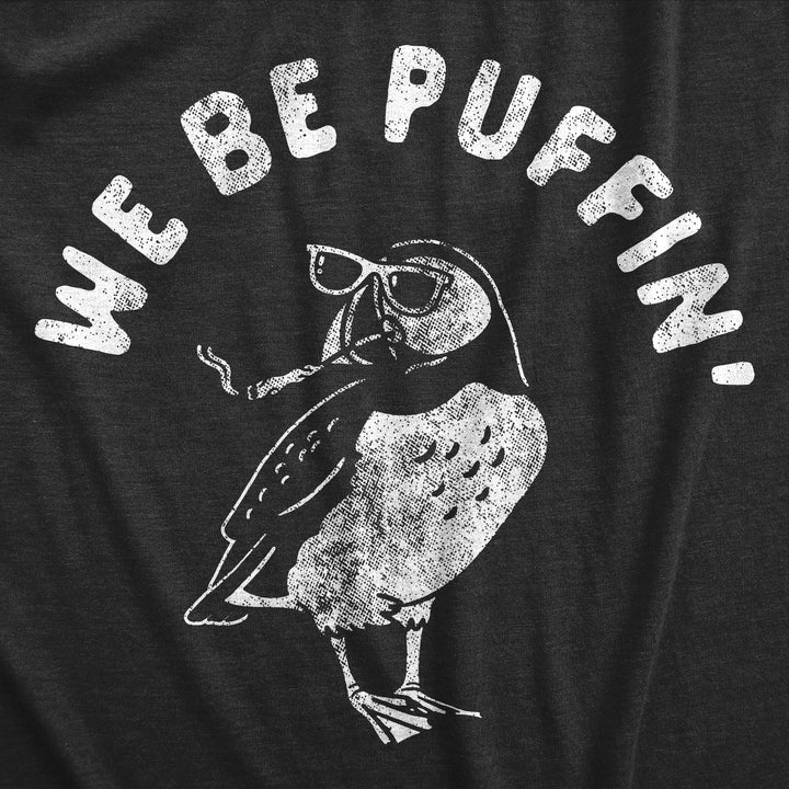 We Be Puffin Men's T Shirt