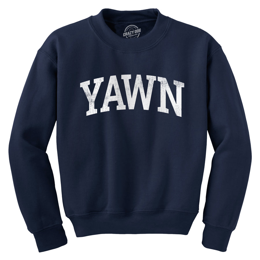 Funny Heather Navy - YAWN Yawn Sweatshirt Nerdy Sarcastic Tee