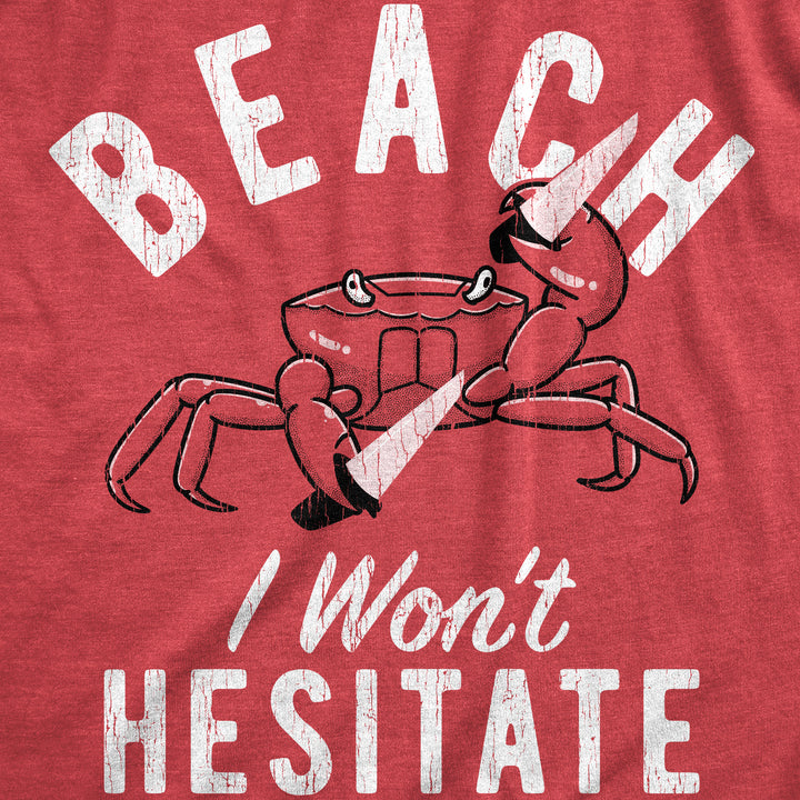 Beach I Wont Hesitate Men's T Shirt